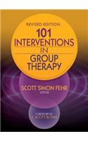 101 Interventions in Group Therapy, Revised Edition