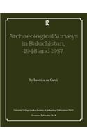 Archaeological Surveys in Baluchistan, 1948 and 1957