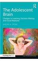 The Adolescent Brain