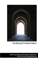 The History of Ireland Volume I