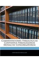 Commentationes Philologicae Conventui Philologorum Monachii Congregatorum