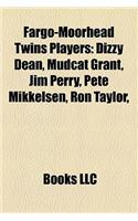 Fargo-Moorhead Twins Players: Dizzy Dean, Mudcat Grant, Jim Perry, Pete Mikkelsen, Ron Taylor,(English)