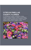 Cities in Pinellas County, Florida: St. Petersburg, Florida, Clearwater, Florida, Dunedin, Florida, Seminole, Florida, St. Pete Beach, Florida(English)