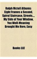 Ralph McTell Albums: Eight Frames a Second, Spiral Staircase, Streets..., My Side of Your Window, You Well-Meaning Brought Me Here, Easy(English)