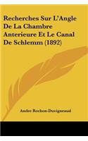 Recherches Sur L'Angle De La Chambre Anterieure Et Le Canal De Schlemm (1892)