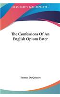 Confessions Of An English Opium Eater