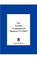 The Scottish Congregational Magazine V3 (1843)