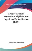 Civielrechterlijke Verantwoordelijkheid Van Ingenieurs En Architecten (1889)