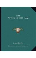 The Power Of The I Am: (English)