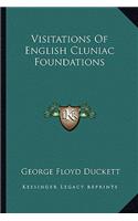 Visitations of English Cluniac Foundations