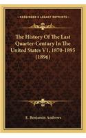 The History Of The Last Quarter-Century In The United States V1, 1870-1895 (1896)