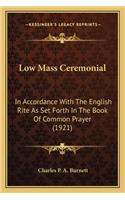 Low Mass Ceremonial