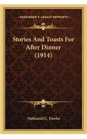 Stories And Toasts For After Dinner (1914)