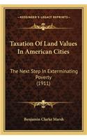 Taxation of Land Values in American Cities