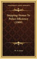 Stepping-Stones to Police Efficiency (1909)