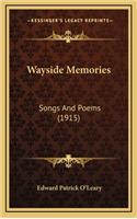 Wayside Memories