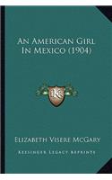 American Girl in Mexico (1904)