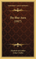 The Blue Aura (1917)