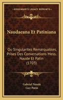 Naudaeana Et Patiniana