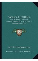 Volks-Liedjens: Uitgegeven Door De Maatschappij Tot Nut Van 'T Algemeen (1792)(Dutch)