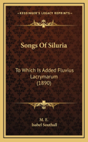 Songs Of Siluria