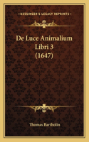 De Luce Animalium Libri 3 (1647)
