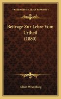 Beitrage Zur Lehre Vom Urtheil (1880)