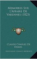 Memoires Sur L'Affaire de Varennes (1823)