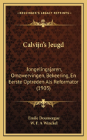 Calvijn's Jeugd