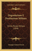 Degradazione E Destituzione Militare