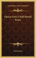 Operas Every Child Should Know: (English)
