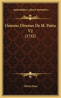 Oeuvres Diverses De M. Patru V2 (1732)