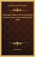 Erklarungen Dunkler Und Unverstandlicher Deutscher Namen Aus Der Naturgeschichte (1868)