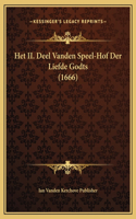 Het II. Deel Vanden Speel-Hof Der Liefde Godts (1666)