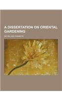 A Dissertation on Oriental Gardening