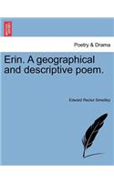 Erin. a Geographical and Descriptive Poem.