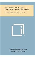 The Inflections of Eighth Century Japanese