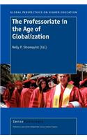 Professoriate in the Age of Globalization, The. Global Perspectives on Higher Education