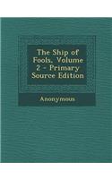 The Ship of Fools, Volume 2