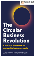 Circular Business Revolution: A Practical Framework for Sustainable Business Models