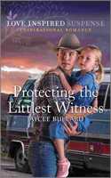 Protecting the Littlest Witness
