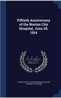 Fiftieth Anniversary of the Boston City Hospital, June 20, 1914