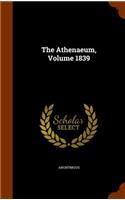 Athenaeum, Volume 1839: (English)