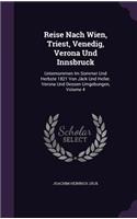 Reise Nach Wien, Triest, Venedig, Verona Und Innsbruck