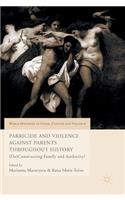 Parricide and Violence Against Parents Throughout History