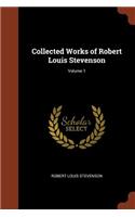 Collected Works of Robert Louis Stevenson; Volume 1