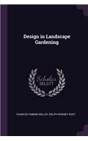 Design in Landscape Gardening