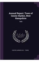 Annual Report. Town of Center Harbor, New Hampshire