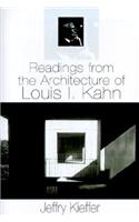 Readings from the Architecture of Louis I. Kahn