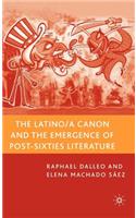 Latino/A Canon and the Emergence of Post-Sixties Literature